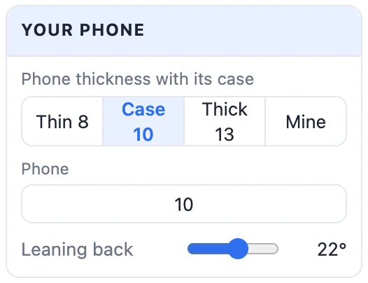 The Your phone card: phone thickness buttons and the Leaning back slider