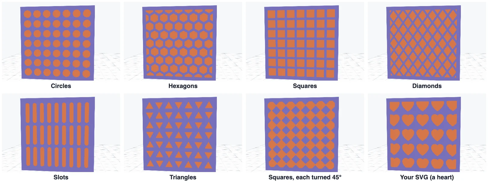 Eight hole patterns on a face: circles, hexagons, squares, diamonds, slots, triangles, squares turned 45 degrees and SVG hearts