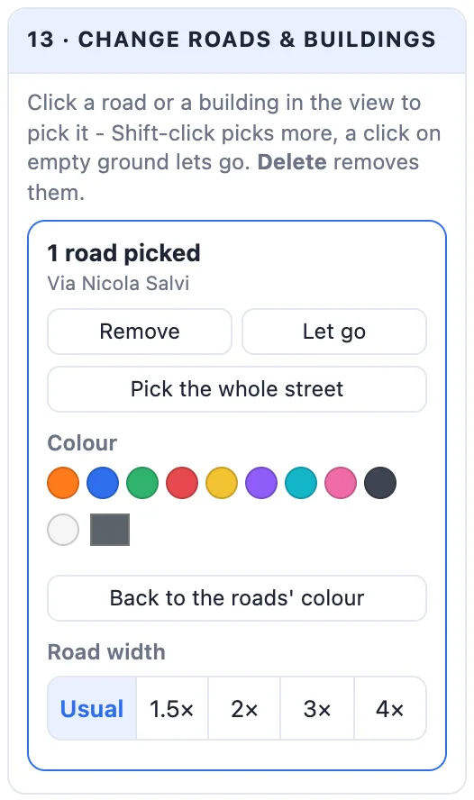 The Change roads and buildings card with one road picked: remove, let go, pick the whole street, colour and road width