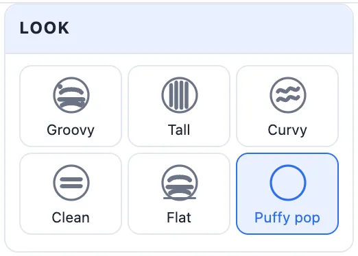 The Look card: Groovy, Tall, Curvy, Clean, Flat and Puffy pop