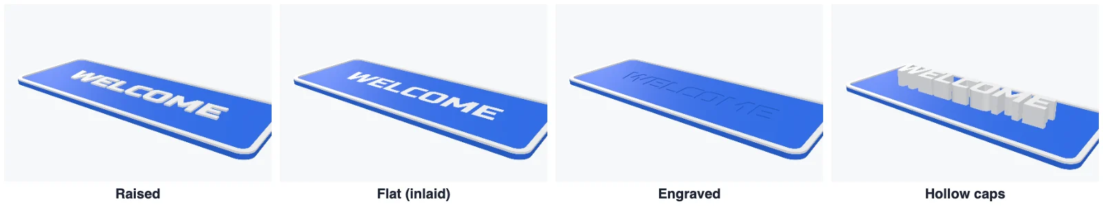 The same text raised, flat, engraved and as hollow cap letters