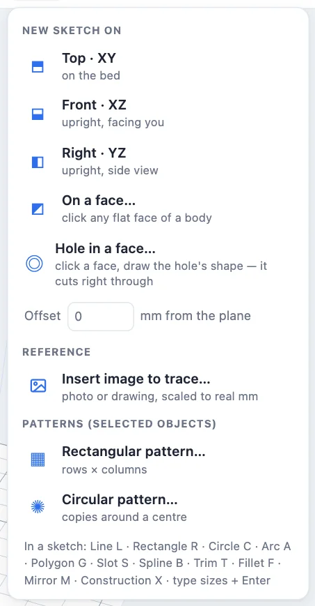 The Sketch menu: Top, Front, Right, On a face, Hole in a face, offset, insert image to trace, rectangular and circular patterns