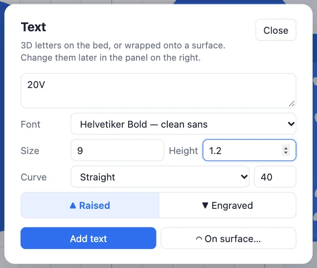 The Text dialog: the text, font, size, thickness and On surface